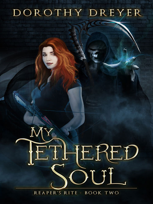 Title details for My Tethered Soul by Dorothy Dreyer - Available